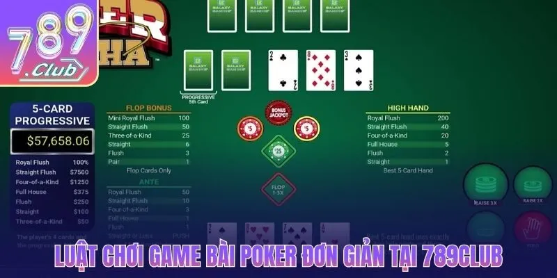 Luật chơi game bài Poker đơn giản tại 789CLUB
